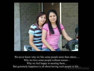 We never know why we like some people more than others…. myh johlen 