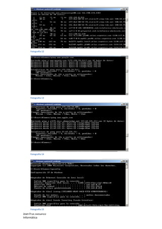 Fotografia 12

Fotografia 13

Fotografia 14

Fotografia 15

Joan Prat Alesanco
Informàtica

 