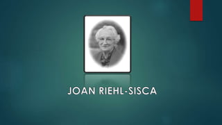  Joan Riehl-Sisca fue estudiante de Enfermería de Nueva
Zelanda, marzo de 2001 nació en Davenport, Iowa, pero
pasó la may...