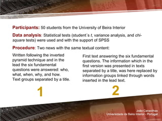 Participants: 50 students from the University of Beira Interior
Data analysis: Statistical tests (student´s t, variance an...