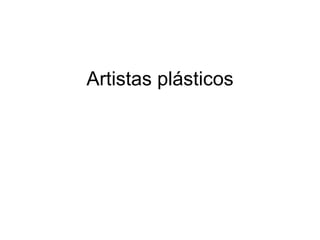 Artistas plásticos 
