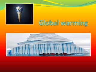 Global warming  