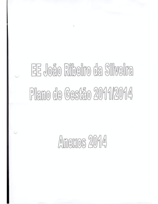 Plano Gestão EE João Ribeiro da Silveira