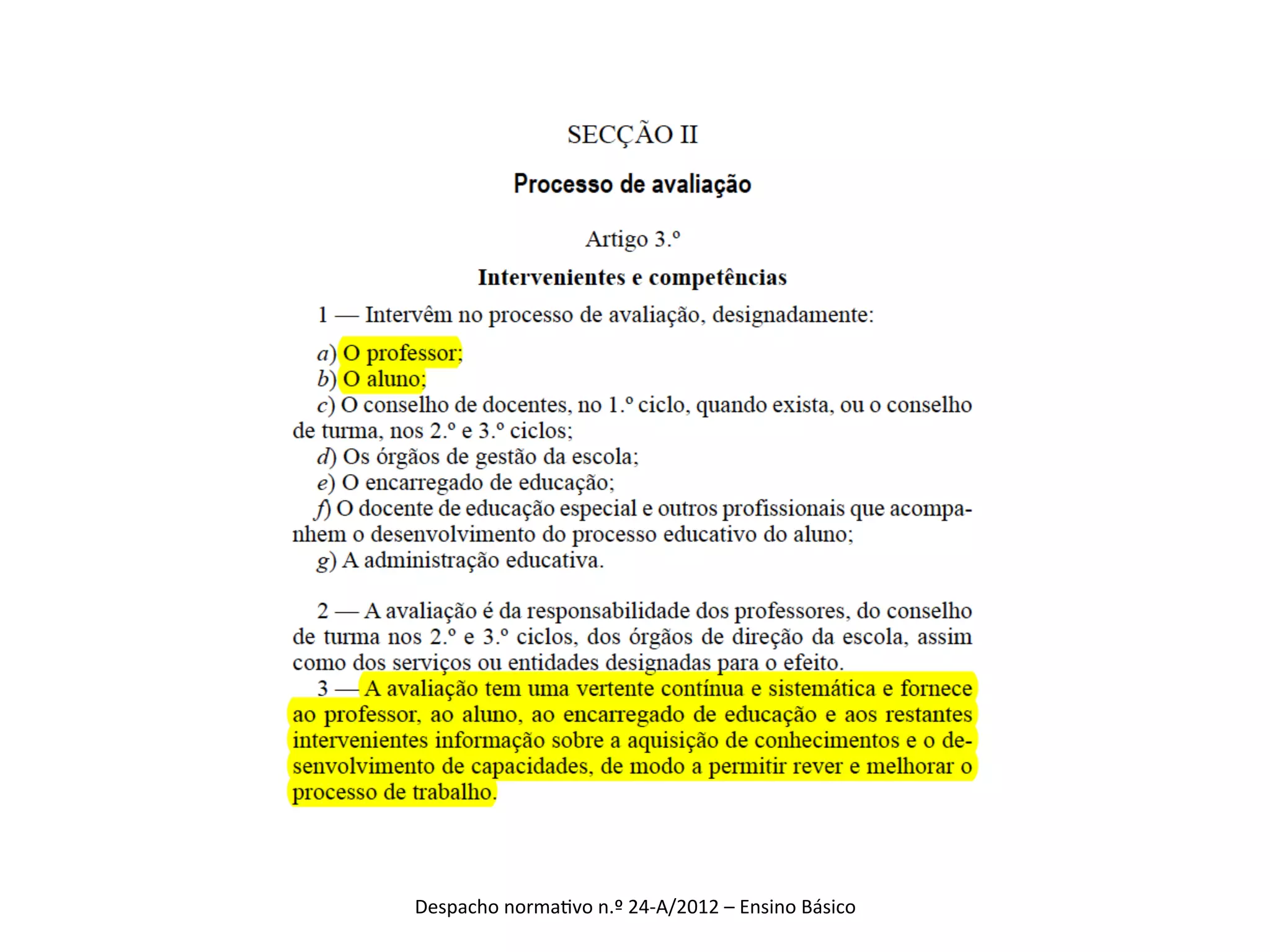 Despacho	
  norma_vo	
  n.º	
  24-­‐A/2012	
  –	
  Ensino	
  Básico	
  

 
