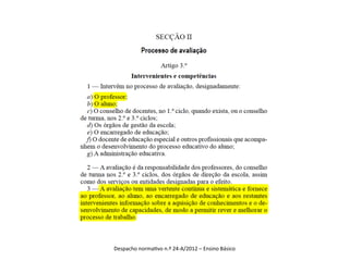 Despacho	
  norma_vo	
  n.º	
  24-­‐A/2012	
  –	
  Ensino	
  Básico	
  

 