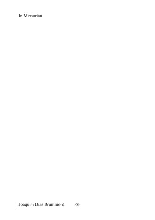 In Memorian




Joaquim Dias Drummond   66
 