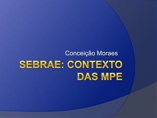 Conceição Moraes
 