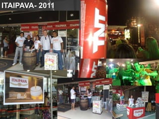 ITAIPAVA- 2011
 