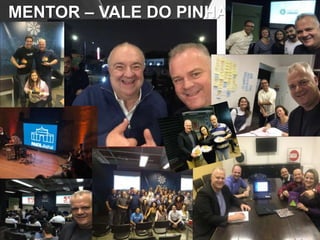 ;
MENTOR – VALE DO PINHAO
 