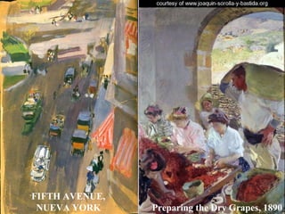 Preparing the Dry Grapes, 1890 FIFTH AVENUE, NUEVA YORK 