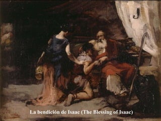 La bendición de Isaac (The Blessing of Isaac) 