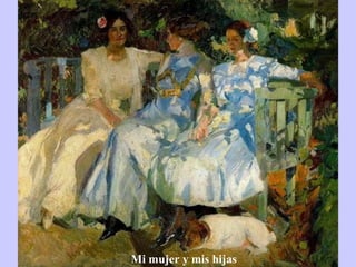 Mi mujer y mis hijas 