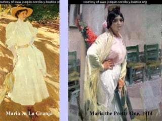 Maria the Pretty One, 1914 Maria en La Granja 