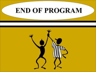 END OF PROGRAM
 