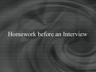 Homework before an Interview 