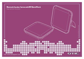 Product Design ➔ Bluetooth Speaker System wiyh NFC Quick Mateh