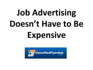Job Advertising Doesn’t Have to Be Expensive 
