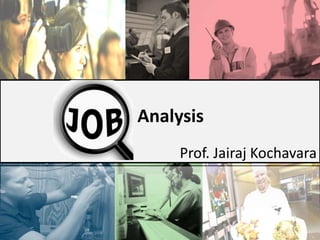 Analysis
Prof. Jairaj Kochavara
 