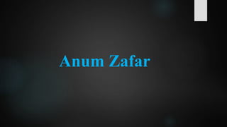 Anum Zafar
 