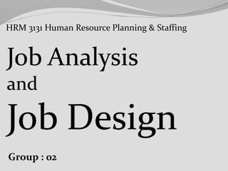 HRM 3131 Human Resource Planning & Staffing
Group : 02
 