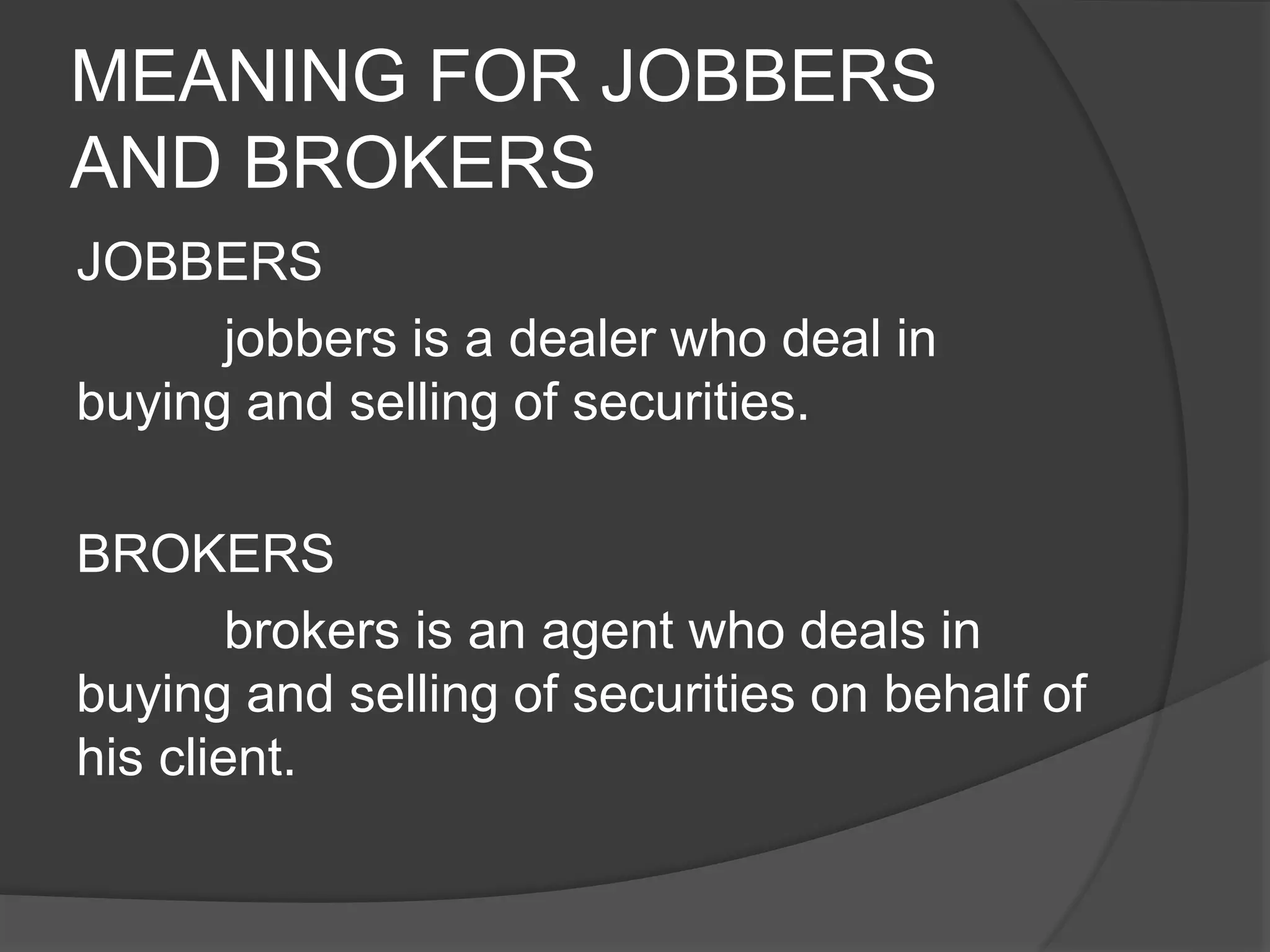 Jobbers and Brokers | PPTX