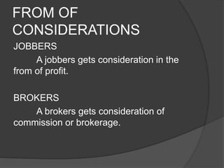 Jobbers and Brokers | PPTX