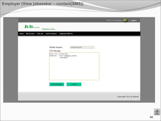 64
Employer (View jobseeker – contact(SMS))
 
