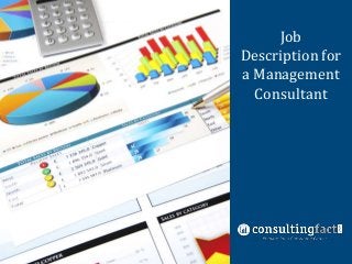 Job
Nine Common
Description for
Management
a Management
Consulting Fit
Interview
Consultant
Questions

 