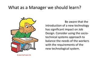 The Socio-technical approach