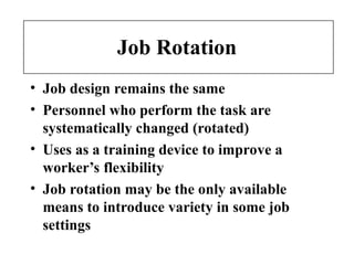 Job design for increasing satisfaction level | PPT