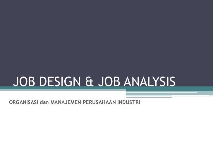 Job design and job analysis