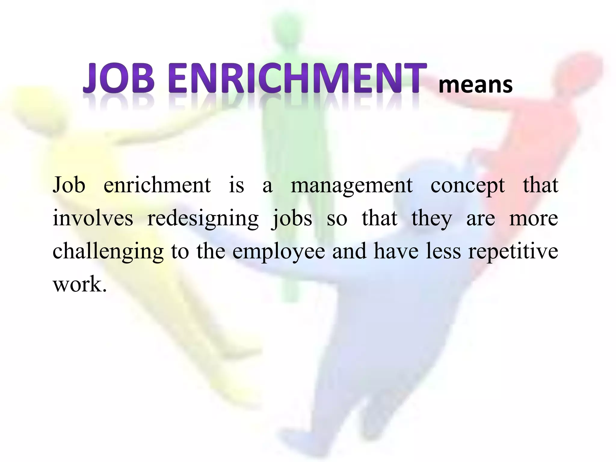 Job enrichment & Job enlargement PPT