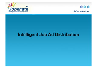 Intelligent Job Ad Distribution
 