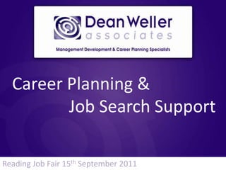 Career Planning &  Job Search Support Reading Job Fair 15th September 2011 