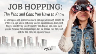 Job Hopping: The Pros and Cons You Have to Know