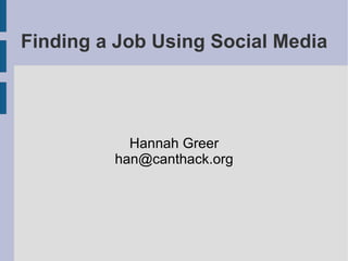 Finding a Job Using Social Media ,[object Object]