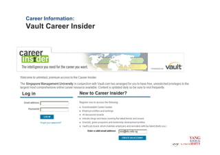 Career Information:
Vault Career Insider
 