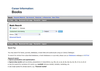 Career Information:
Books
 