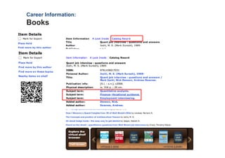 Career Information:
Books
 