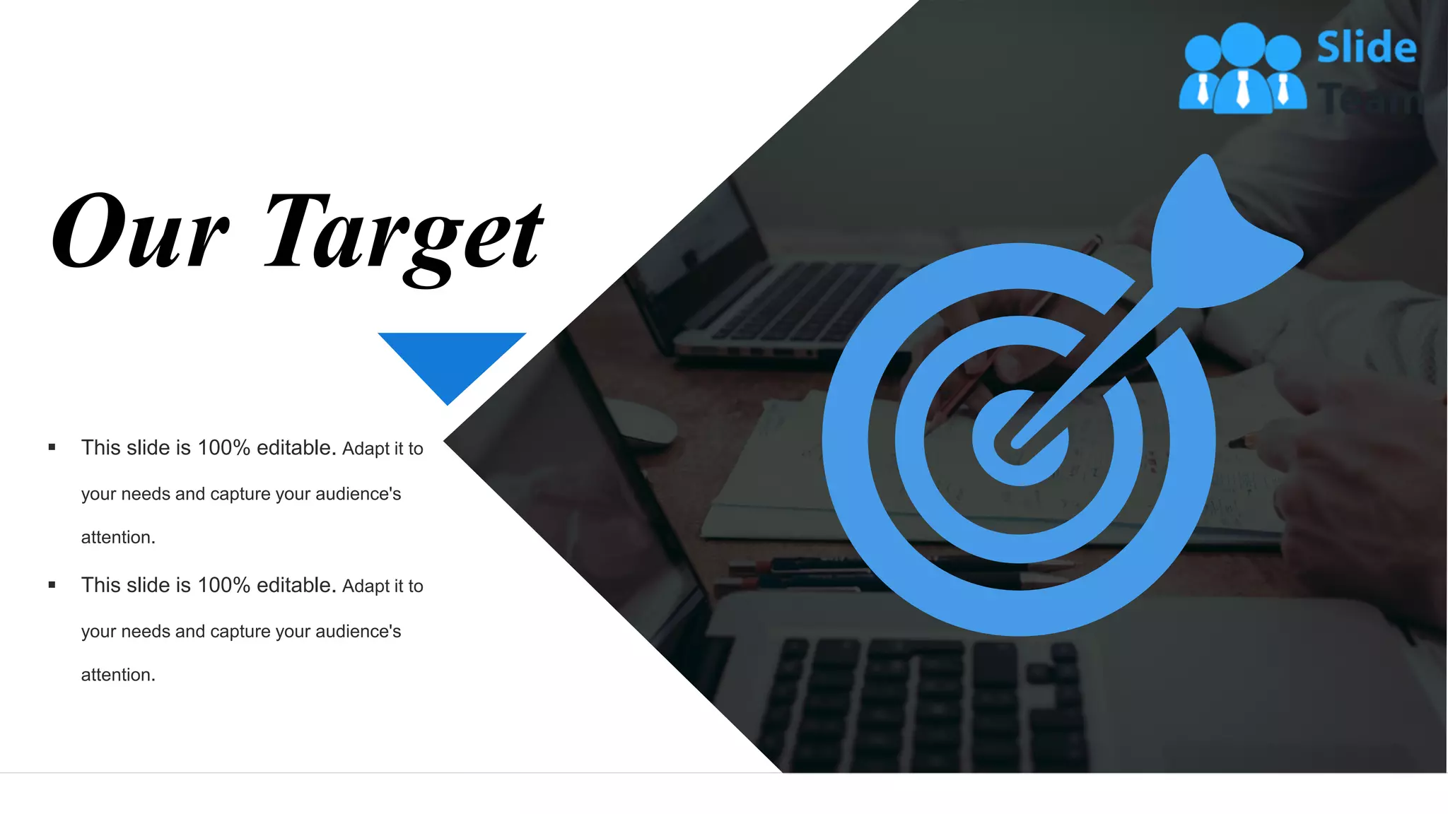 Our Target
▪ This slide is 100% editable. Adapt it to
your needs and capture your audience's
attention.
▪ This slide is 100% editable. Adapt it to
your needs and capture your audience's
attention.
33
 