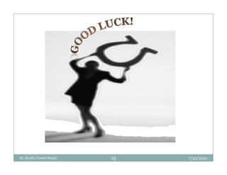 Dr. Shadia Yousef Banjar   25   7/25/2010
 