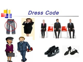 Dress Code

 
