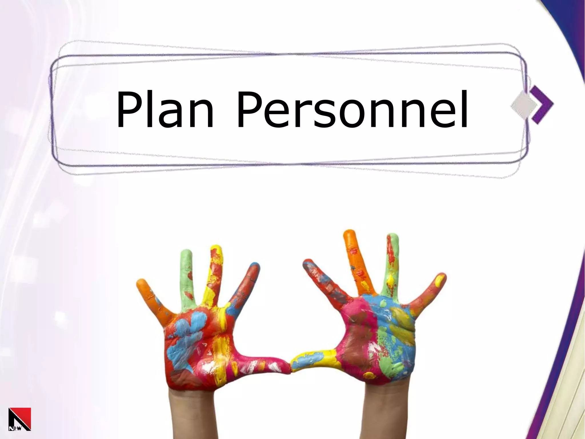 Plan Personnel
 