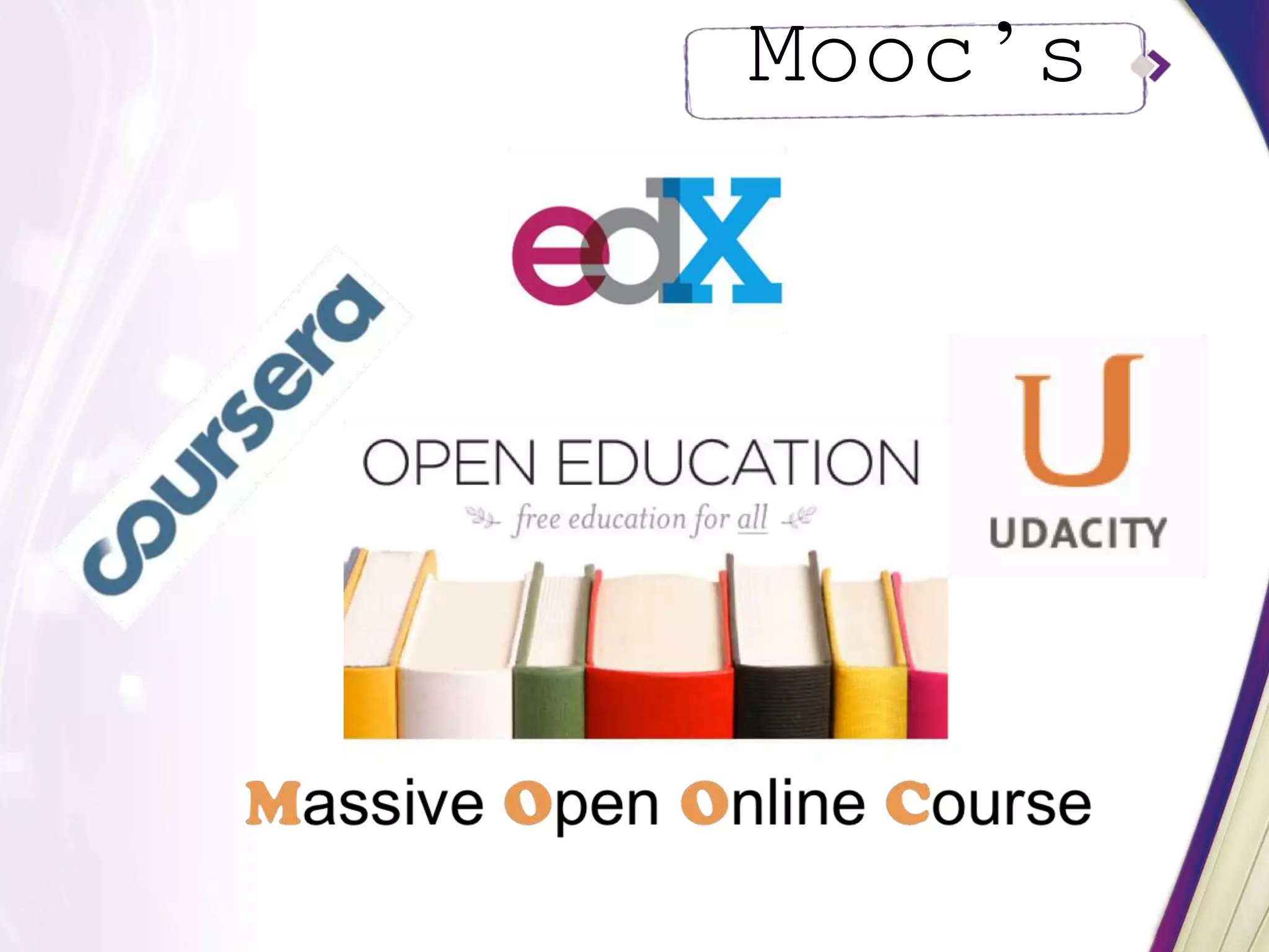 Mooc’s
 