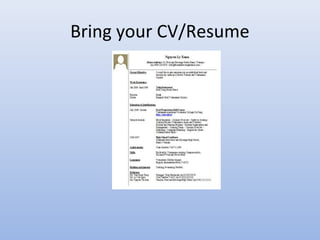 Bring your CV/Resume
