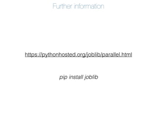 Joblib: Lightweight pipelining for parallel jobs (v2) | PDF