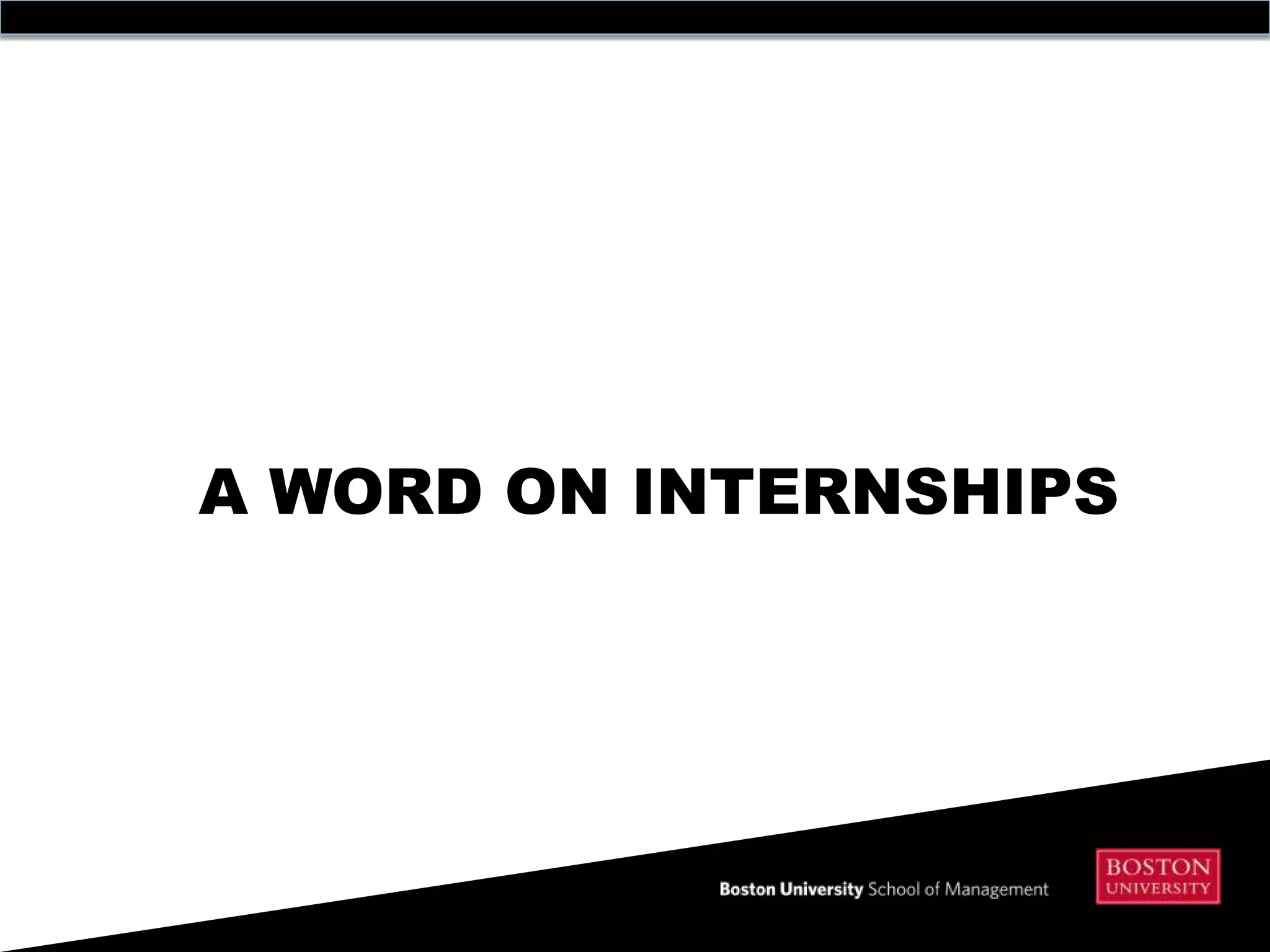 A WORD ON INTERNSHIPS
 