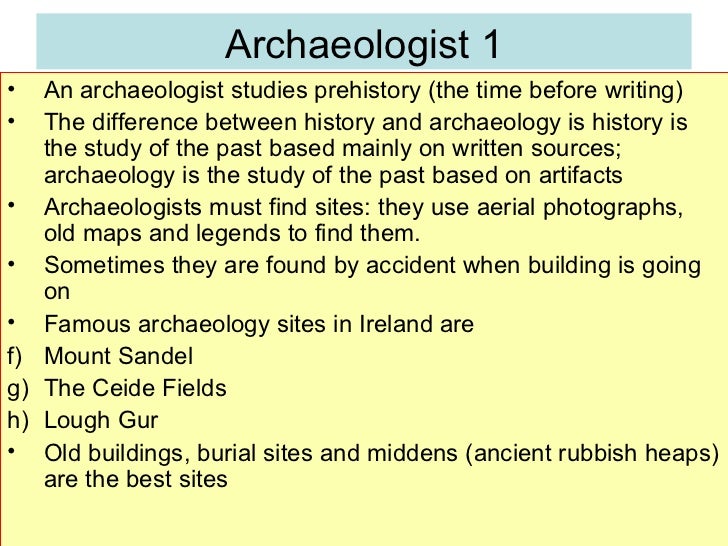 Job of historian and archaeologist