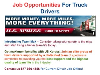 Job Opportunities For Truck
Drivers
 