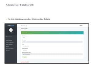 Administrator Update profile
 In this admin can update there profile details
 